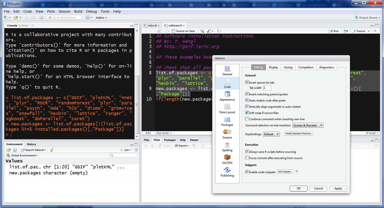 RStudio is a commonly used R editor written in C++.